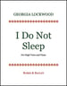 I Do Not Sleep